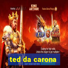 ted da carona